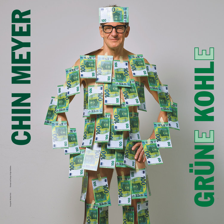 Chin Meyer - Grüne Kohle!