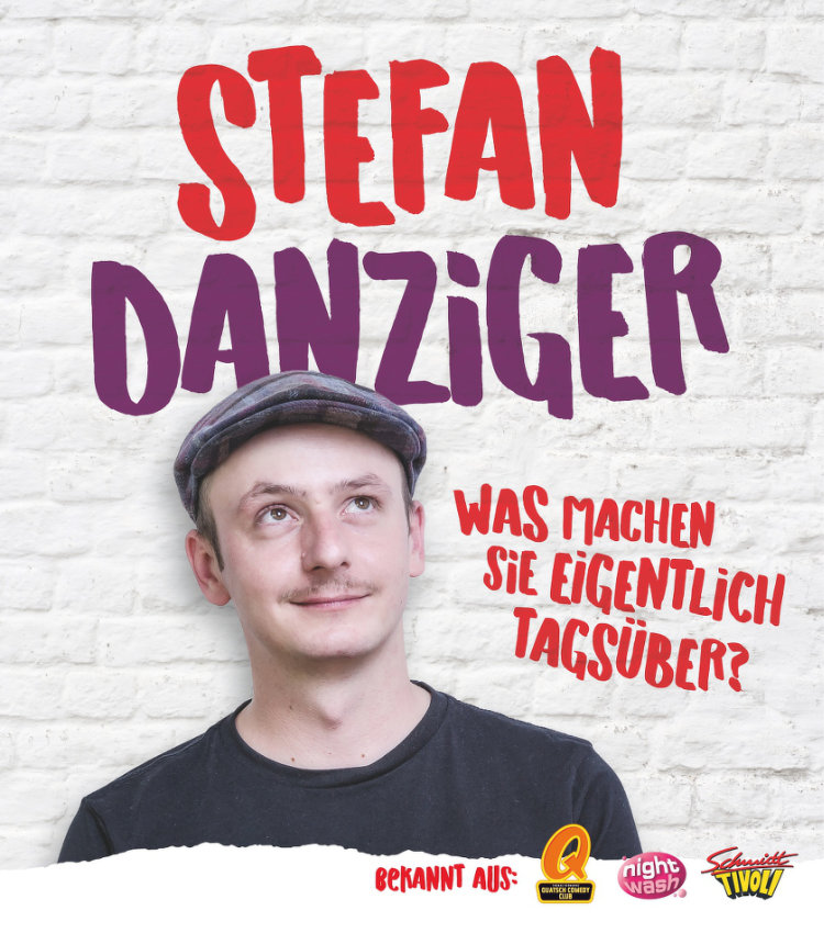 Stefan Danziger - Was machen Sie eigentlich tagsüber?
