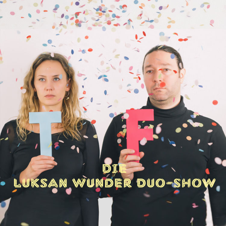 Luksan Wunder - Die Duo-Show