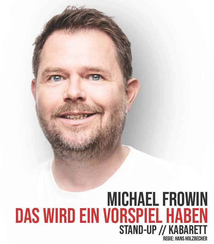 Michael Frowin - Das wird ein Vorspiel haben